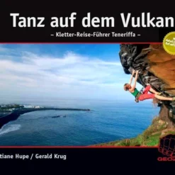 Tanz Auf Dem Vulkan - Kletter-Reise-Führer Teneriffa